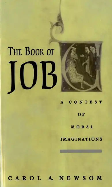 The Book of Job: A Contest of Moral Imaginations - Paperback