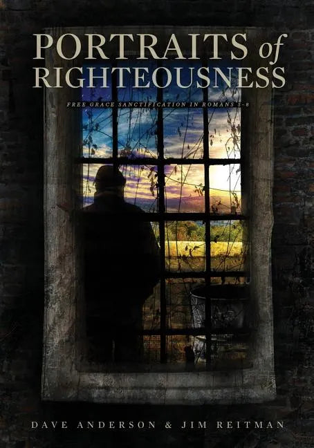 Portraits of Righteousness - Paperback