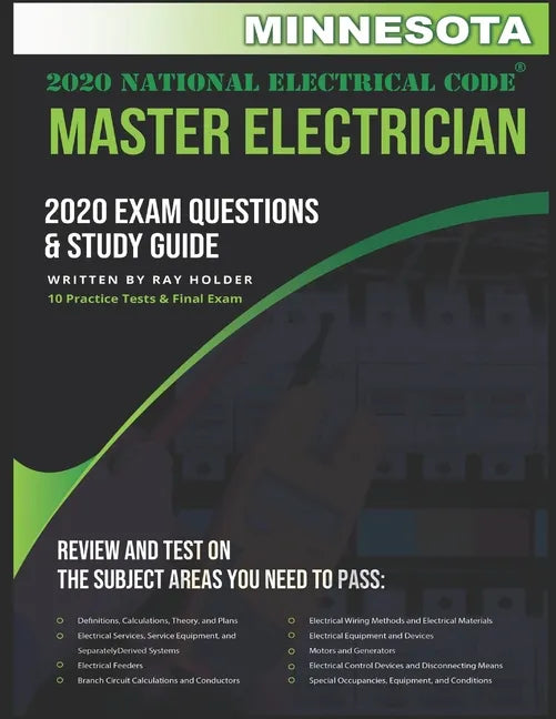 Minnesota 2020 Master Electrician Exam Study Guide and Questions: 400+ Questions for study on the 2020 National Electrical Code - Paperback
