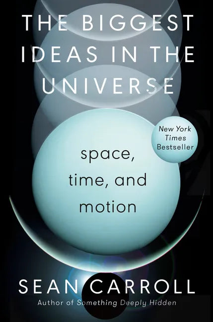 The Biggest Ideas in the Universe: Space, Time, and Motion - Hardcover
