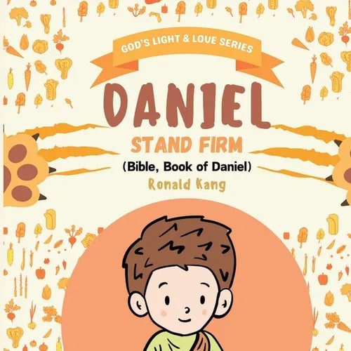 Bible Stories For Children: Daniel Stand Firm - Paperback