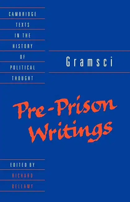 Gramsci: Pre-Prison Writings - Paperback