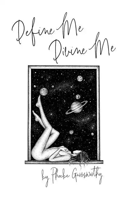 Define Me Divine Me: a Poetic Display of Affection - Paperback