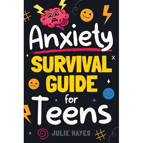 Anxiety Survival Guide for Teens - Paperback