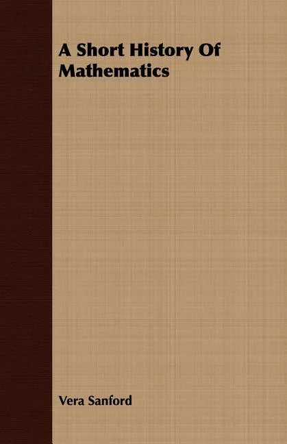 A Short History Of Mathematics - Paperback