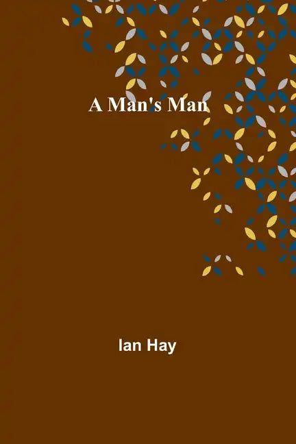A Man's Man - Paperback