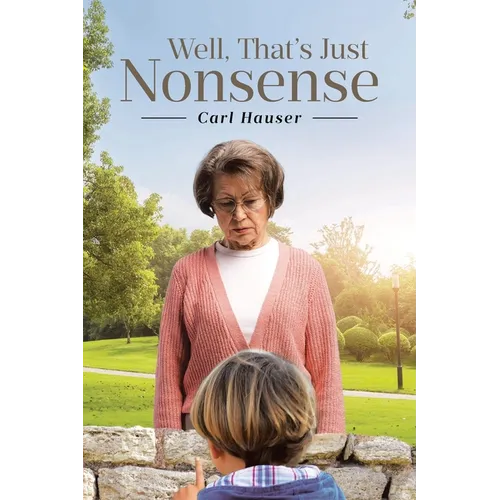 Well, That's Just Nonsense - Paperback