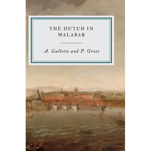 The Dutch in Malabar - Hardcover