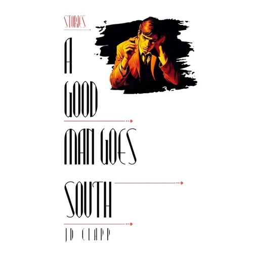A Good Man Goes South - Paperback