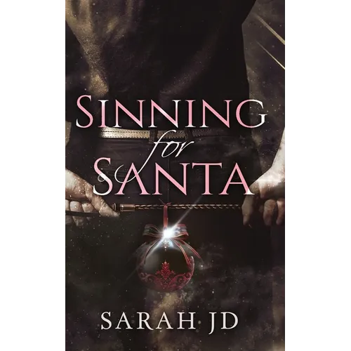 Sinning for Santa: A Dark Mafia Christmas Romance - Paperback