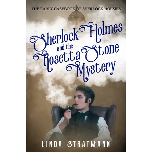 Sherlock Holmes and the Rosetta Stone Mystery - Paperback