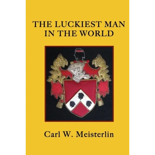 The Luckiest Man in the World - Paperback