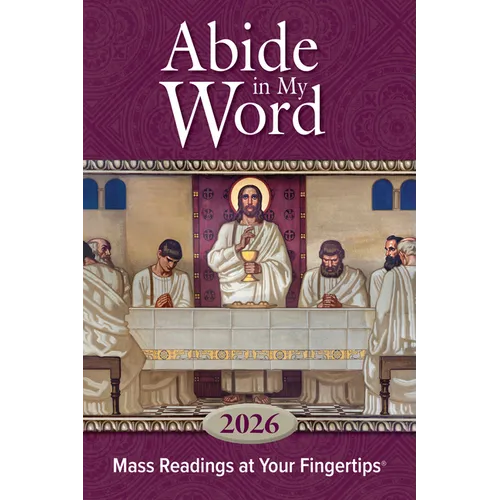 Abide in My Word 2026: Mass Readings at Your Fingertips - Paperback
