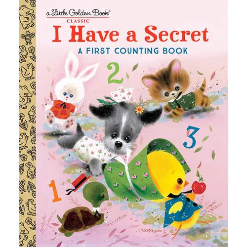 I Have a Secret: A First Counting Book - Hardcover