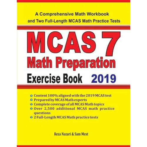 MCAS 7 Math Preparation Exercise Book: A Comprehensive Math Workbook and Two Full-Length MCAS 7 Math Practice Tests