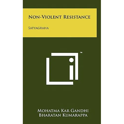 Non-Violent Resistance: Satyagraha - Hardcover