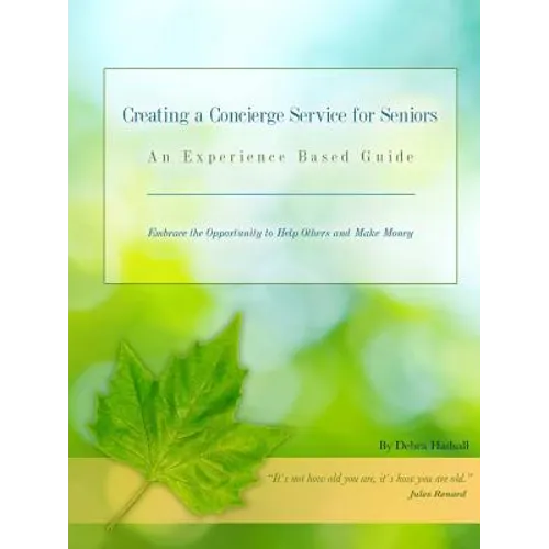 Creating a Concierge Service for Seniors - Paperback