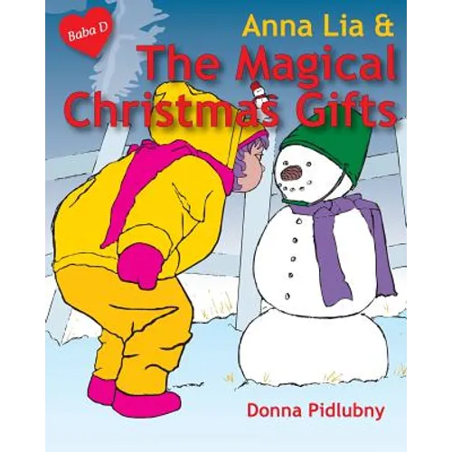 Anna Lia & The Magical Christmas Gifts - Paperback