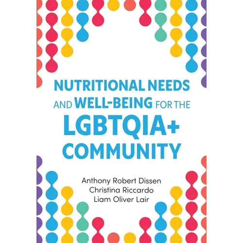 Nutritional Needs and Well-Being for the LGBTQIA+ Community - Paperback