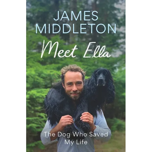 Meet Ella: The Dog Who Saved My Life