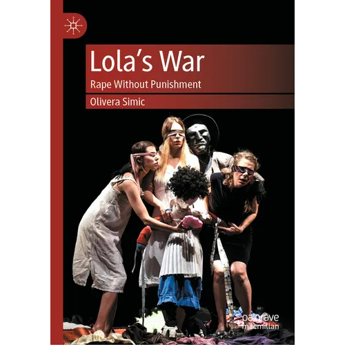 Lola's War: Rape Without Punishment - Hardcover
