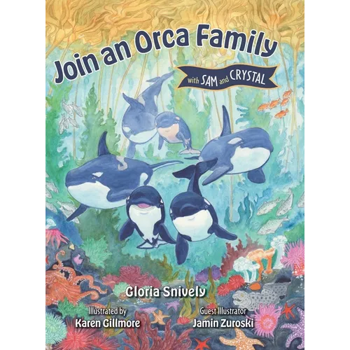 Join an Orca Family with Sam and Crystal - Hardcover