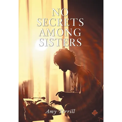 No Secrets Among Sisters - Hardcover