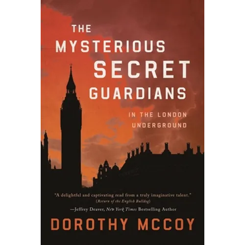 The Mysterious Secret Guardians in the London Underground - Paperback