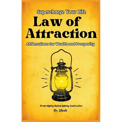 Supercharge Your Life: Law of Attraction Affirmations for Wealth and Prosperity
