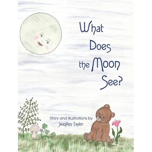 What Does the Moon See? - Hardcover