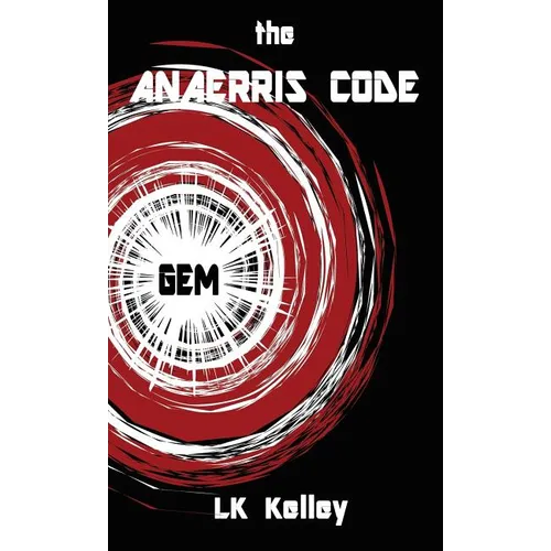 The Anaerris Code: Part 1 The Gemma - Paperback