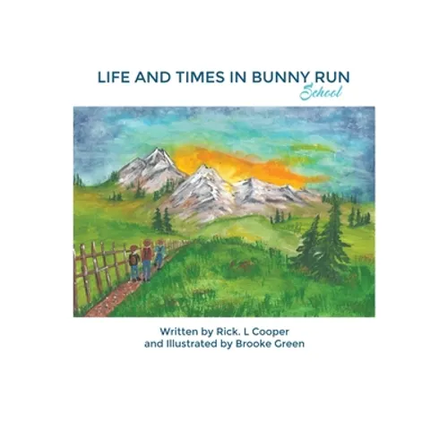 Life and Times in Bunny Run: School - Hardcover
