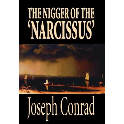 The Nigger of the 'Narcissus' by Joseph Conrad, Fiction, Classics - Hardcover