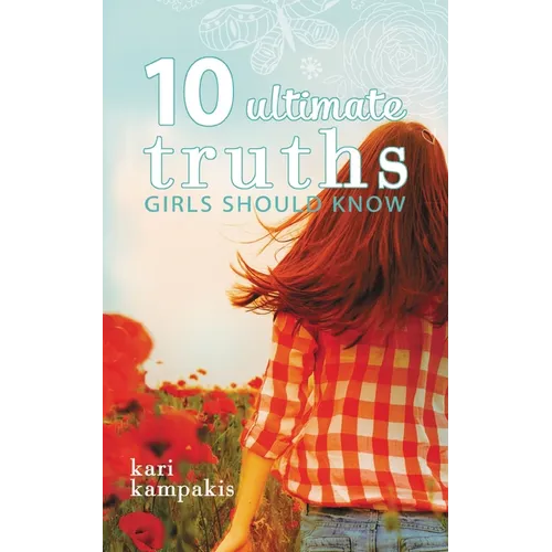 10 Ultimate Truths Girls Should Know - Paperback
