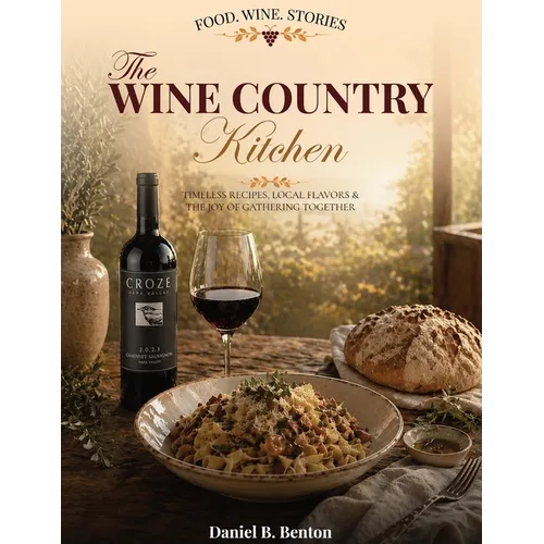 The Wine Country Kitchen - Paperback