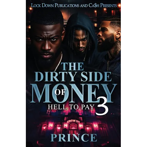 The Dirty Side Of Money 3 - Paperback