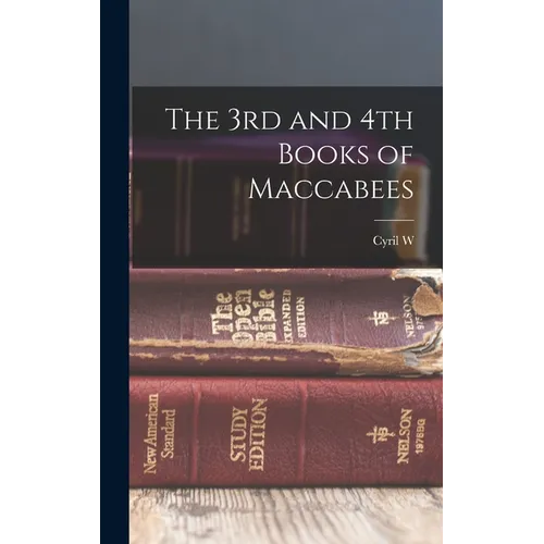 The 3rd and 4th Books of Maccabees