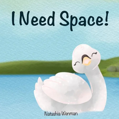 I Need Space, children's book, a story about personal space aimed at young children. - Paperback