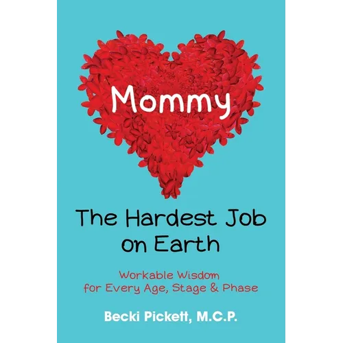 Mommy: The Hardest Job on Earth - Paperback