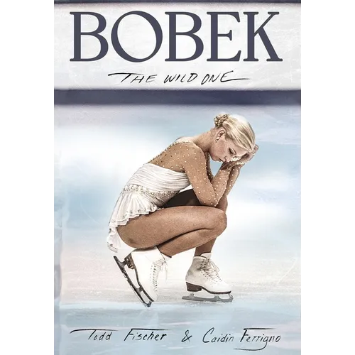 Bobek: The Wild One - Hardcover