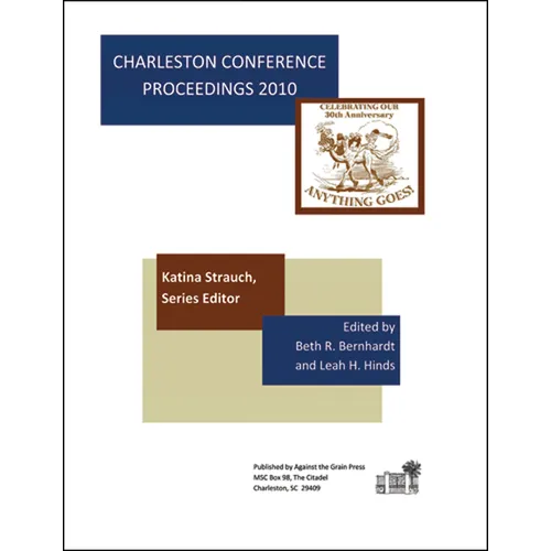 Charleston Conference Proceedings, 2010 - Paperback