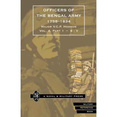 HODSON - OFFICERS OF THE BENGAL ARMY 1758-1834 Volume Five - Paperback