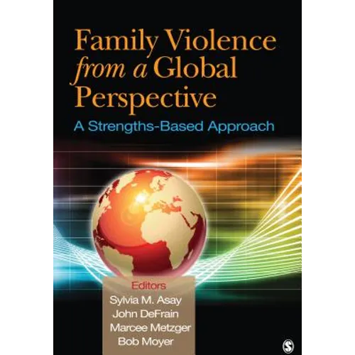 Family Violence From a Global Perspective: A Strengths-Based Approach - Paperback