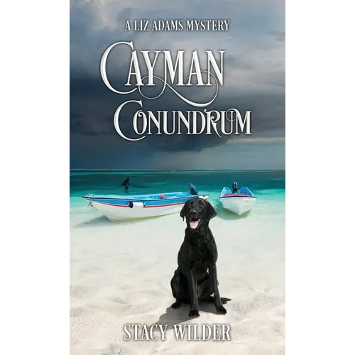 Cayman Conundrum: A Liz Adams Mystery - Hardcover