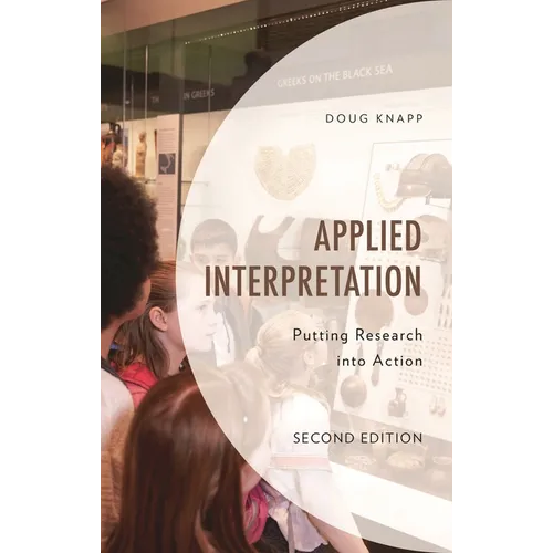 Applied Interpretation: Putting Research Into Action - Hardcover