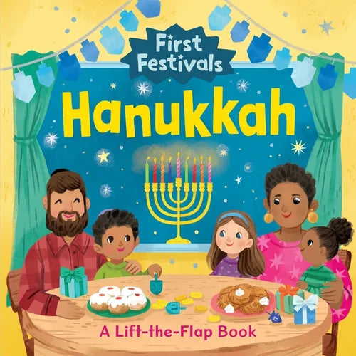 First Festivals: Hanukkah: A Lift-The-Flap Book - Board Book