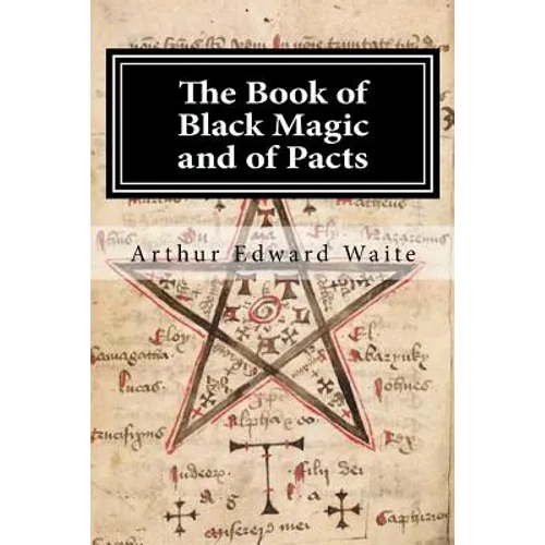 The Book of Black Magic and of Pacts - Paperback