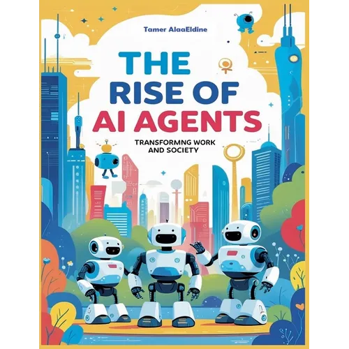 The Rise Of AI Agents - Paperback