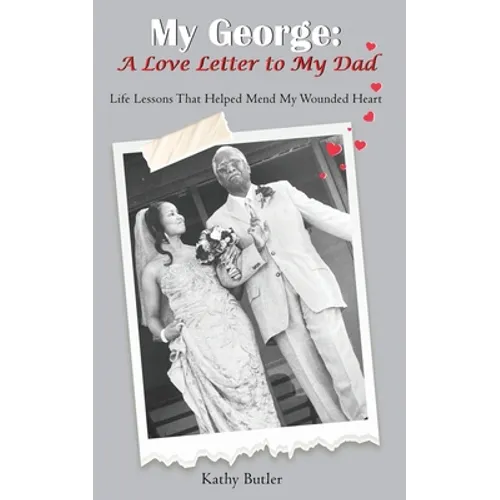 My George: A Love Letter to My Dad - Paperback