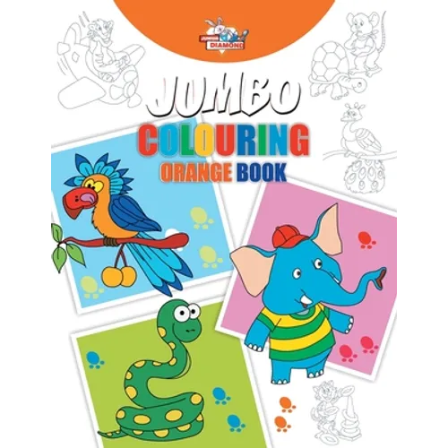 Jumbo Colouring Orange Book for 4 to 8 years old Kids Best Gift to Children for Drawing, Coloring and Painting - Paperback